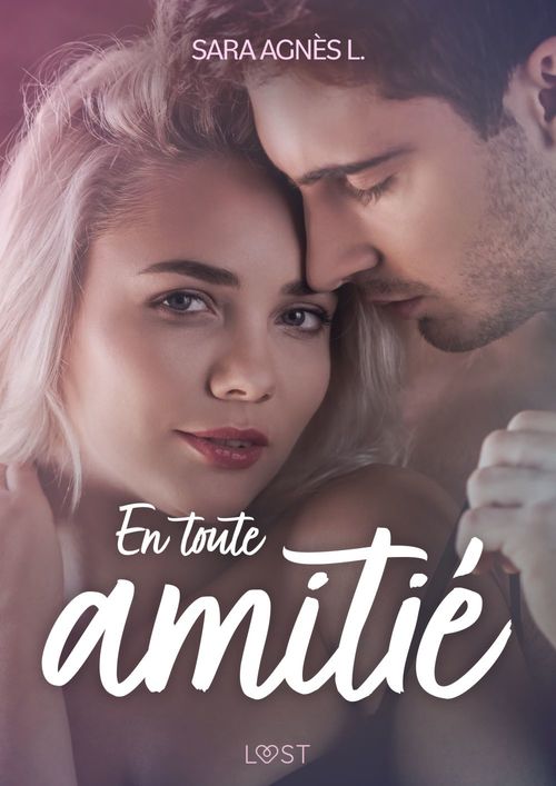 Couverture ebook de En toute amitié - Une nouvelle érotique, de Sara Agnès L.