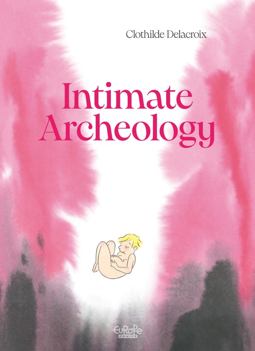 Couverture ebook de Intimate Archeology, de Clothilde Delacroix