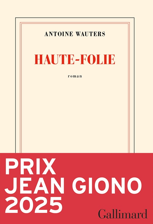 Couverture ebook de Haute-Folie - Prix Jean Giono 2025, de Antoine Wauters