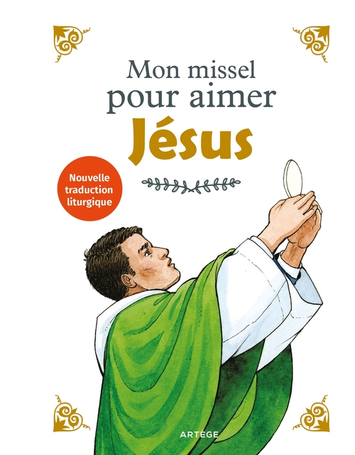 ebook cover of Mon missel pour aimer Jésus, by Aldric de Bizemont, Anne de Braux, Marion Raynaud de Prigny