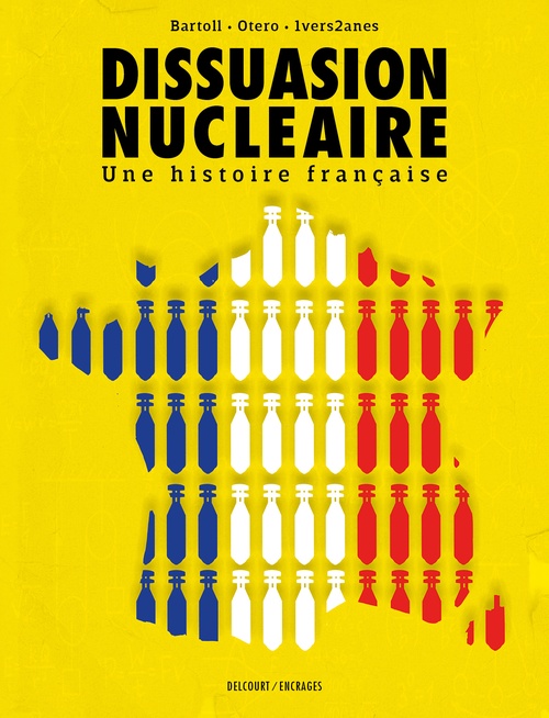 Couverture ebook de Dissuasion nucléaire - Une histoire française, de Nicolas Otéro