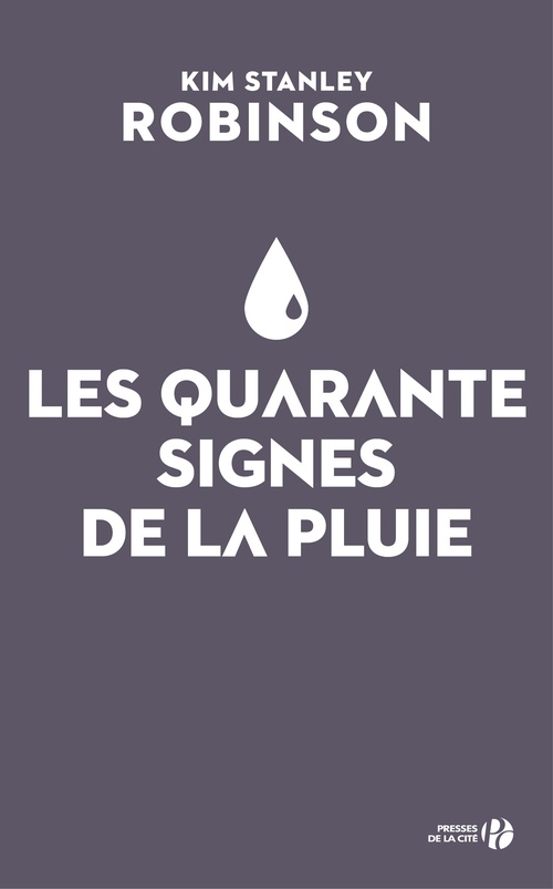 Couverture ebook de Les quarante signes de la pluie, de Kim Stanley Robinson