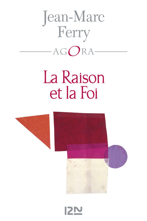 ebook cover of La Raison et la Foi, by Jean-Marc Ferry