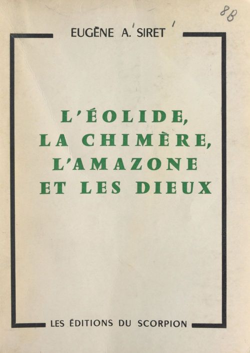 Couverture ebook de L'Éolide, la chimère, l'amazone et les dieux, de Eugene A. Siret