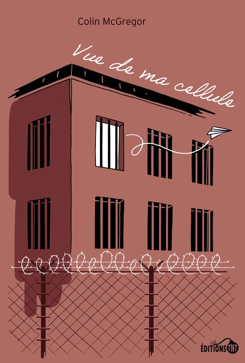 Couverture ebook de Vue de ma cellule, de Colin McGregor