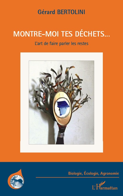 Couverture ebook de Montre-moi tes déchets..., de Gérard Bertolini