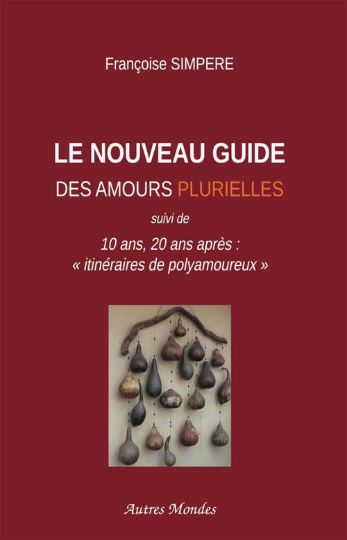 Couverture ebook de Le Nouveau Guide des amours plurielles, de Françoise Simpère