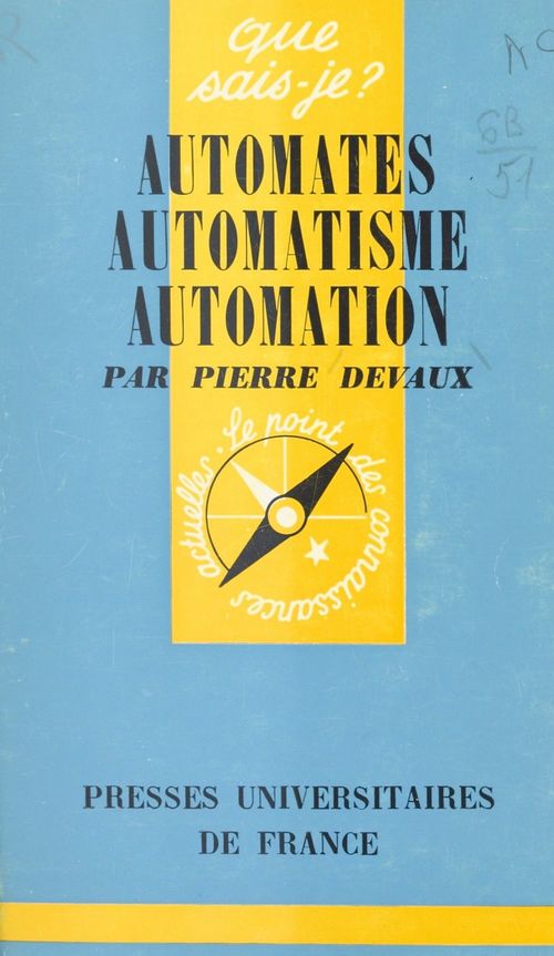 Couverture ebook de Automates, automatisme, automation, de Pierre Devaux