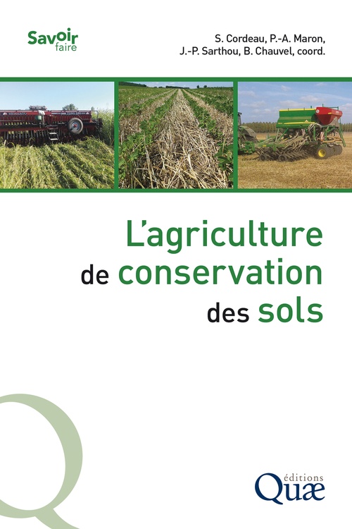 ebook cover of L'agriculture de conservation des sols, by Collectif, Stéphane Cordeau, Bruno Chauvel, Pierre-Alain Maron, Jean-Pierre Sarthou