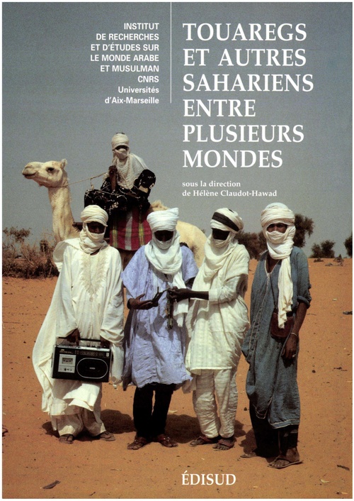 Couverture ebook de Touaregs et autres Sahariens entre plusieurs mondes, de Collectif