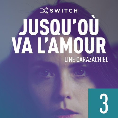 audiobook cover of Jusqu'où va l'amour 3, by Line Carazachiel