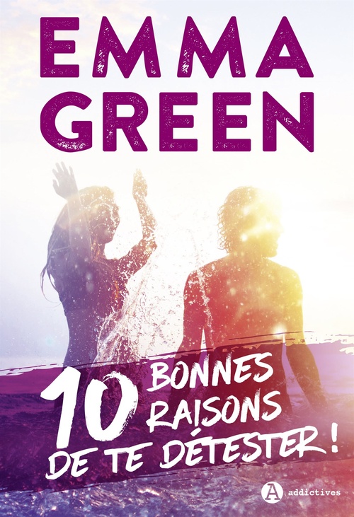 Couverture ebook de 10 bonnes raisons de te détester, de Emma Green