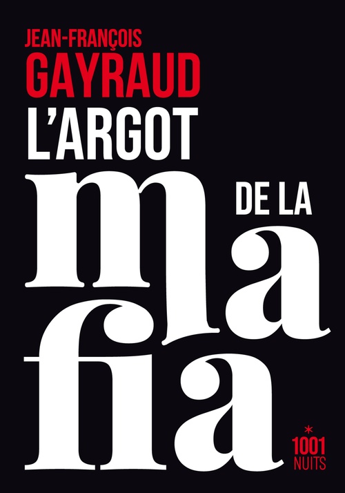 ebook cover of L'argot de la mafia, by Jean-François Gayraud
