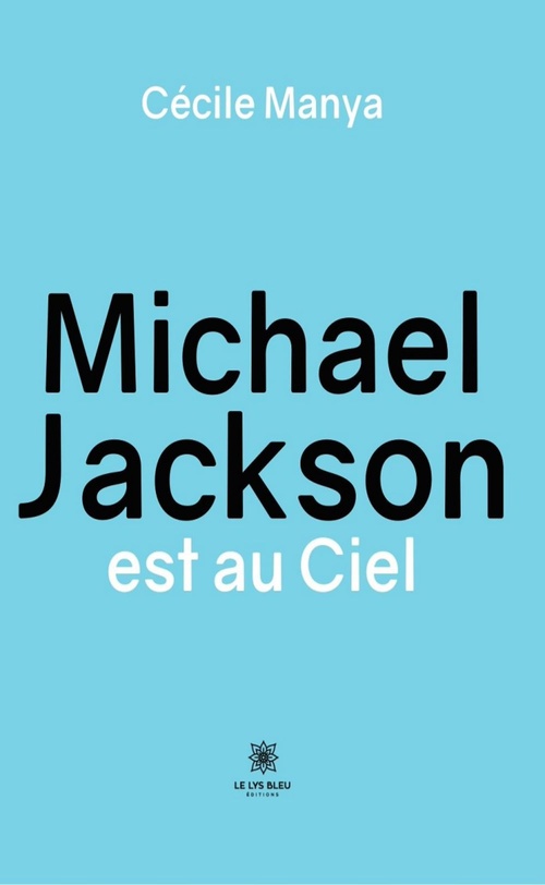 ebook cover of Michael Jackson est au Ciel, by Cécile Manya