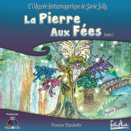 Couverture audiobook de L'odyssée fantasmagorique de Janie Jolly. La pierre aux fées tome 1, de Francine Blanchette
