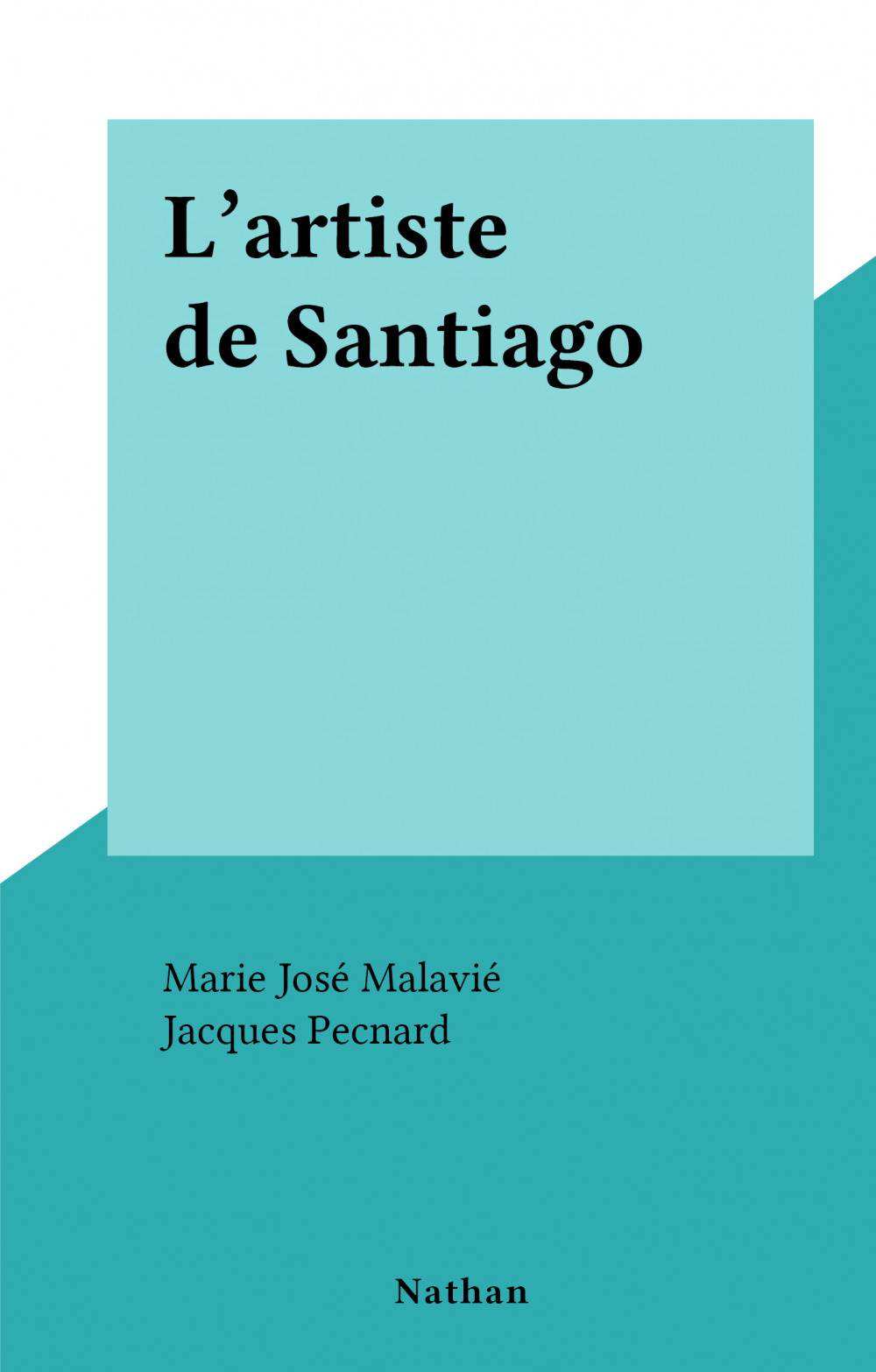 ebook cover of L'artiste de Santiago, by Marie Jose Malavie