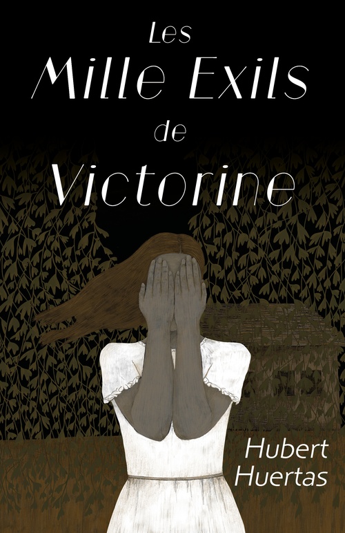 Couverture ebook de Les Mille exils de Victorine, de Hubert Huertas