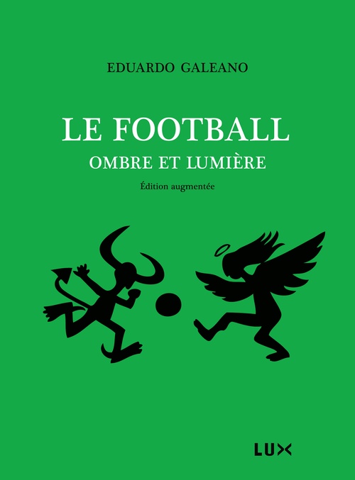Couverture ebook de Le football, ombre et lumière, de Eduardo Galeano
