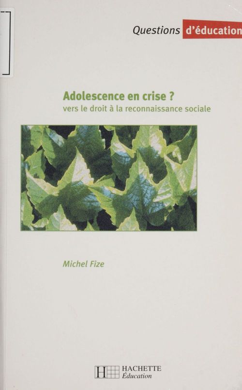 Couverture ebook de Adolescence en crise : vers le droit à la reconnaissance sociale, de Michel Fize