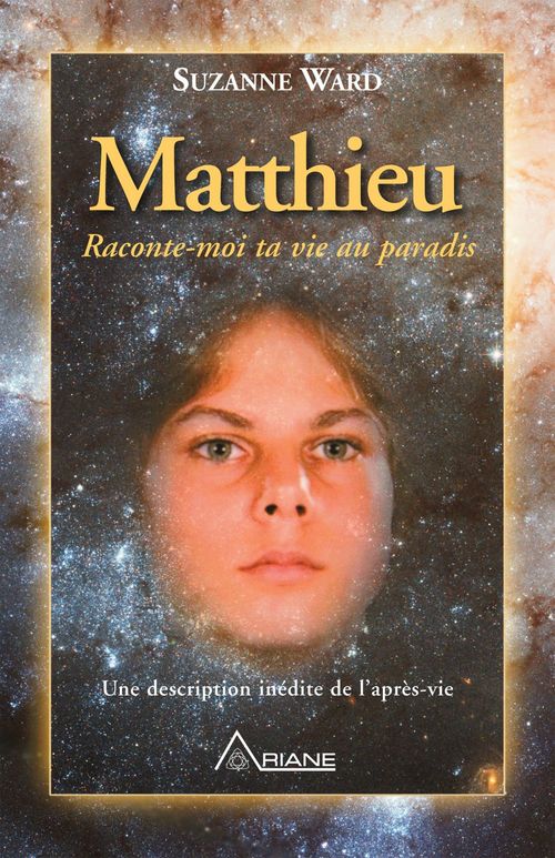 Couverture ebook de Matthieu, raconte-moi ta vie au paradis, de Suzanne Ward