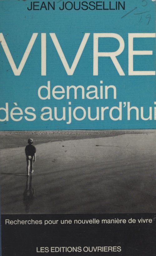 ebook cover of Vivre demain dès aujourd'hui, by Jean Joussellin