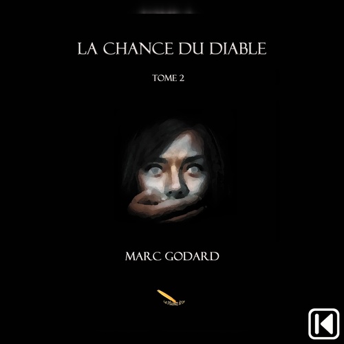 audiobook cover of La chance du diable Tome 2, by Marc Godard