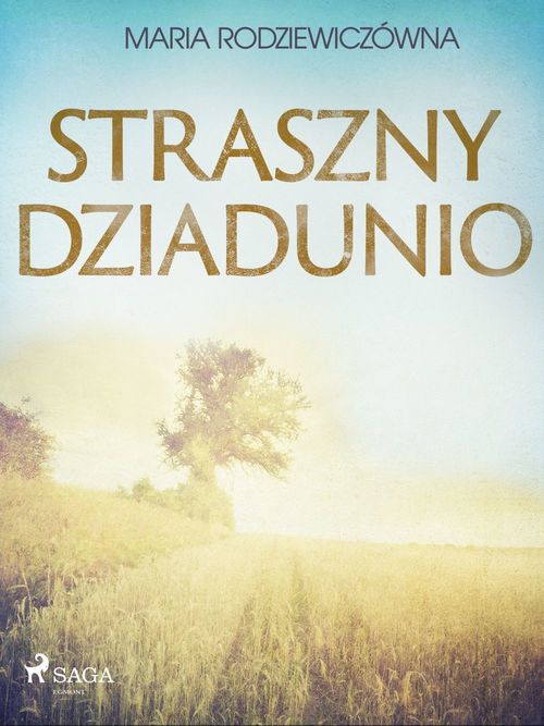 Couverture ebook de Straszny Dziadunio, de Maria Rodziewiczowna