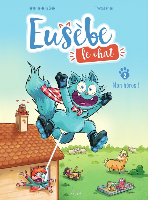 ebook cover of Eusèbe, le chat - Tome 2 - Mon héros !, by Severine de la Croix
