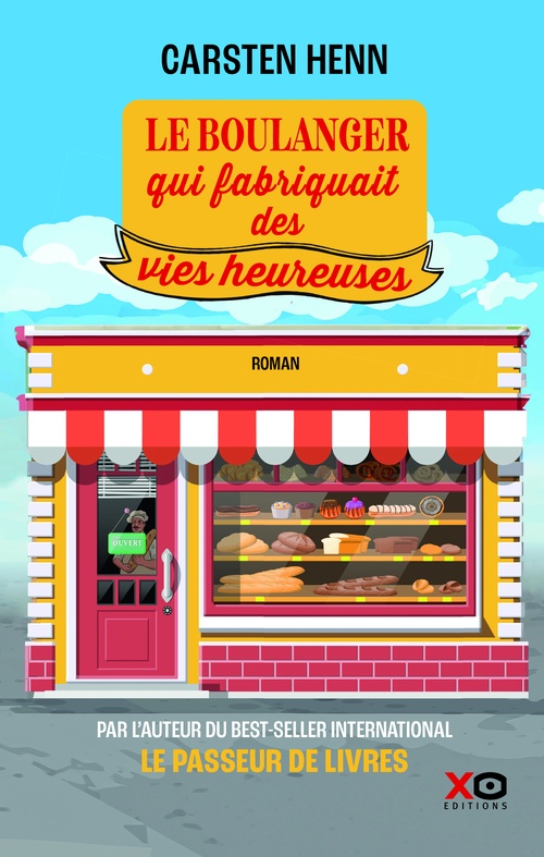 ebook cover of Le boulanger qui fabriquait des vies heureuses, by Carsten Henn