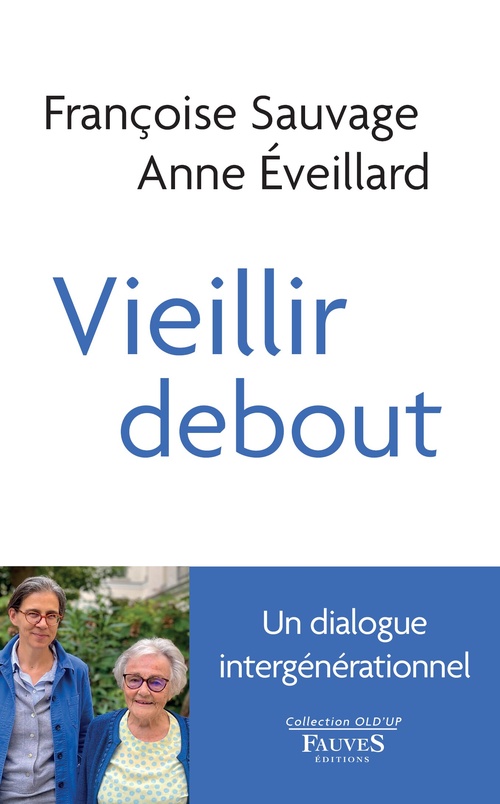 ebook cover of Vieillir debout, by Anne Eveillard, Françoise Sauvage