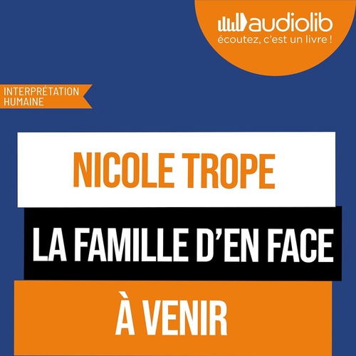 Couverture audiobook de La Famille d'en face, de Nicole Trope