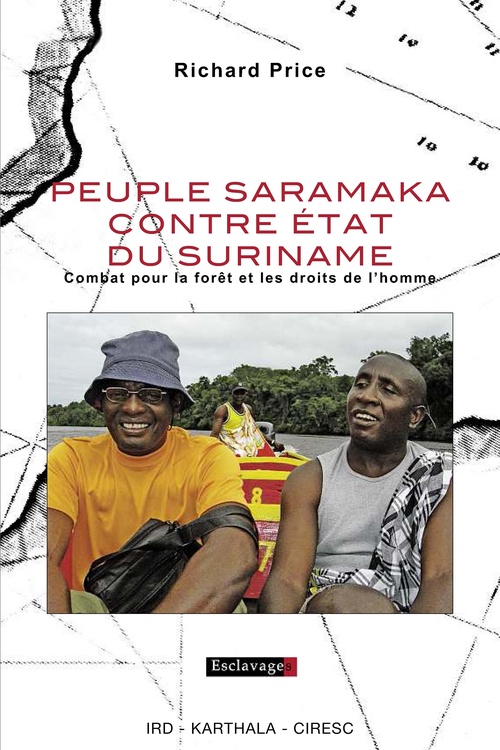 Couverture ebook de Peuple Saramaka contre Etat du Suriname - Combat pour la forêt et les droits de l'homme, de Richard PRICE