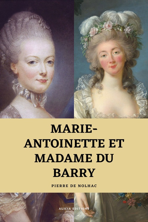 ebook cover of Marie-Antoinette et Madame du Barry, by Pierre De Nolhac