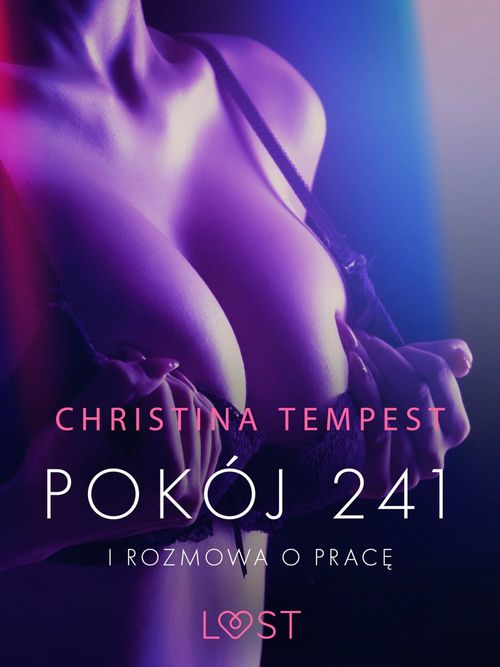 Couverture ebook de Pokój 241 i Rozmowa o prace - opowiadania erotyczne, de Christina Tempest