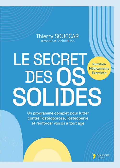 Couverture ebook de Le secret des os solides, de Thierry Souccar