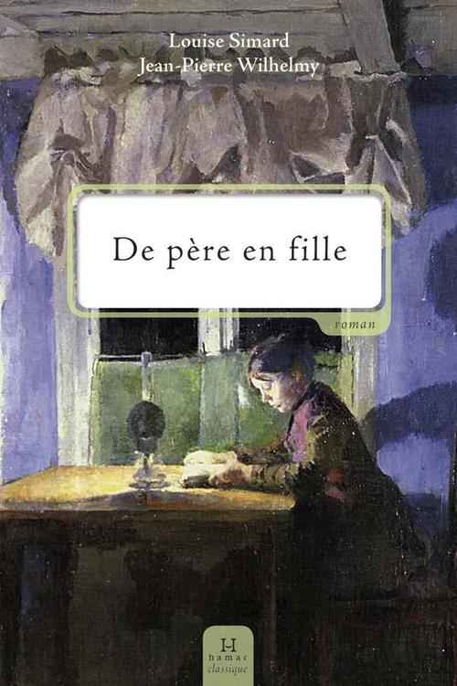 ebook cover of De père en fille [NE], by Louise Simard