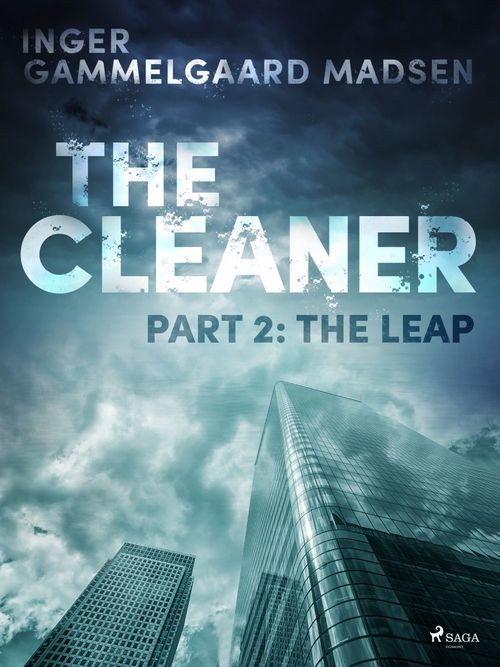 Couverture ebook de The Cleaner 2: The Leap, de Inger Gammelgaard Madsen
