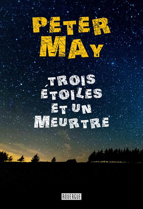 Couverture ebook de Trois étoiles et un meurtre, de Peter May