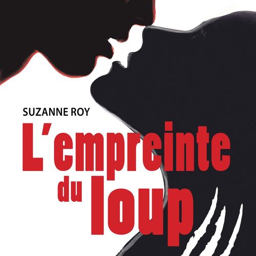 Couverture audiobook de L'empreinte du loup, de Suzanne Roy