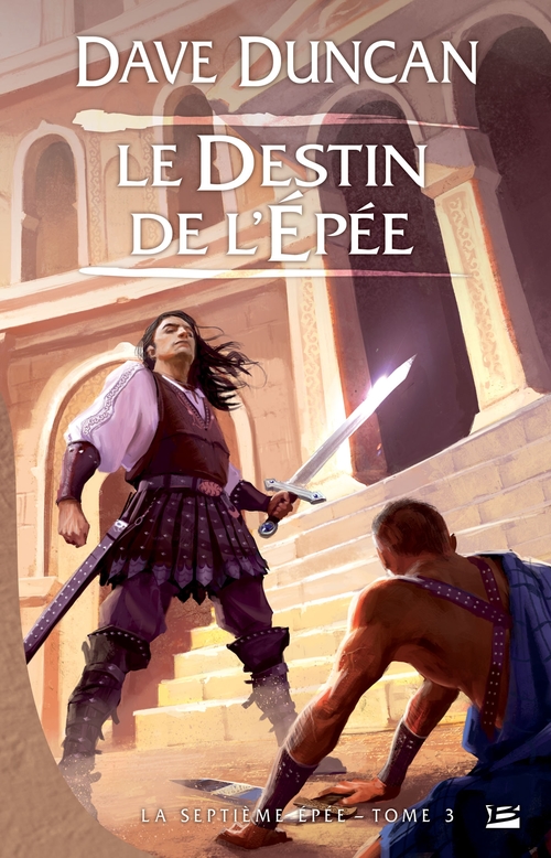 Couverture ebook de La Septième Épée, T3 : Le Destin de l'épée, de Dave Duncan