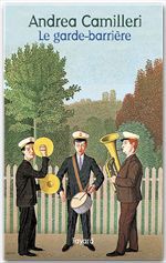 ebook cover of Le garde-barrière, by Andrea Camilleri