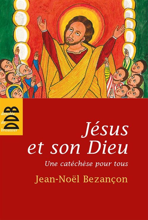ebook cover of Jésus et son Dieu, by Jean-noël Bezançon