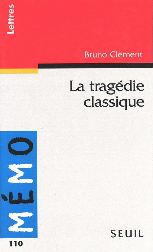 Couverture ebook de La Tragédie classique, de Bruno Clement