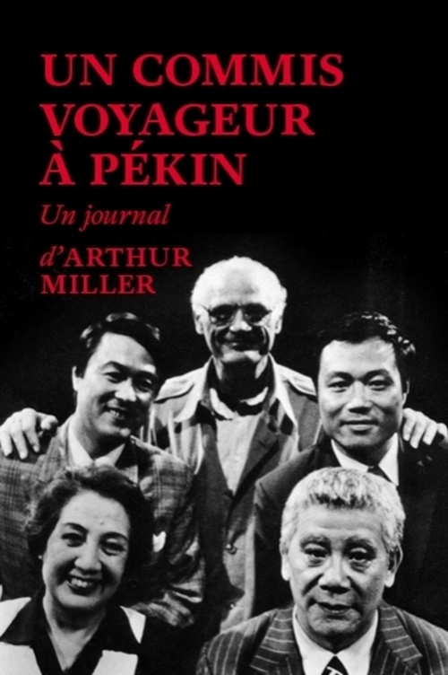 Couverture ebook de Un commis voyageur à Pékin - Un journal, de Arthur Miller