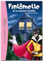 Couverture ebook de Fantômette 17 - Fantômette et la maison hantée, de Georges Chaulet
