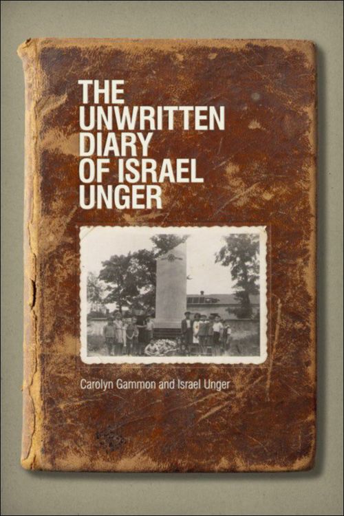 ebook cover of The Unwritten Diary of Israel Unger, by Carolyn Gammon, Israel Unger