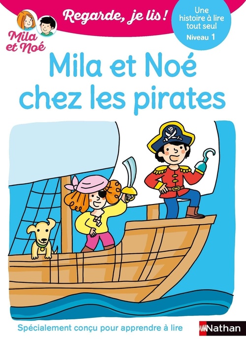 ebook cover of Regarde je lis ! Une histoire à lire tout seul - Mila et Noé chez les pirates Niv1, by Eric Battut, Olivia Cosneau, Nathalie Desforges