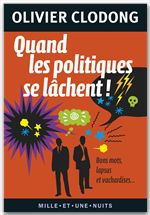 ebook cover of Quand les politiques se lâchent !, by Olivier Clodong