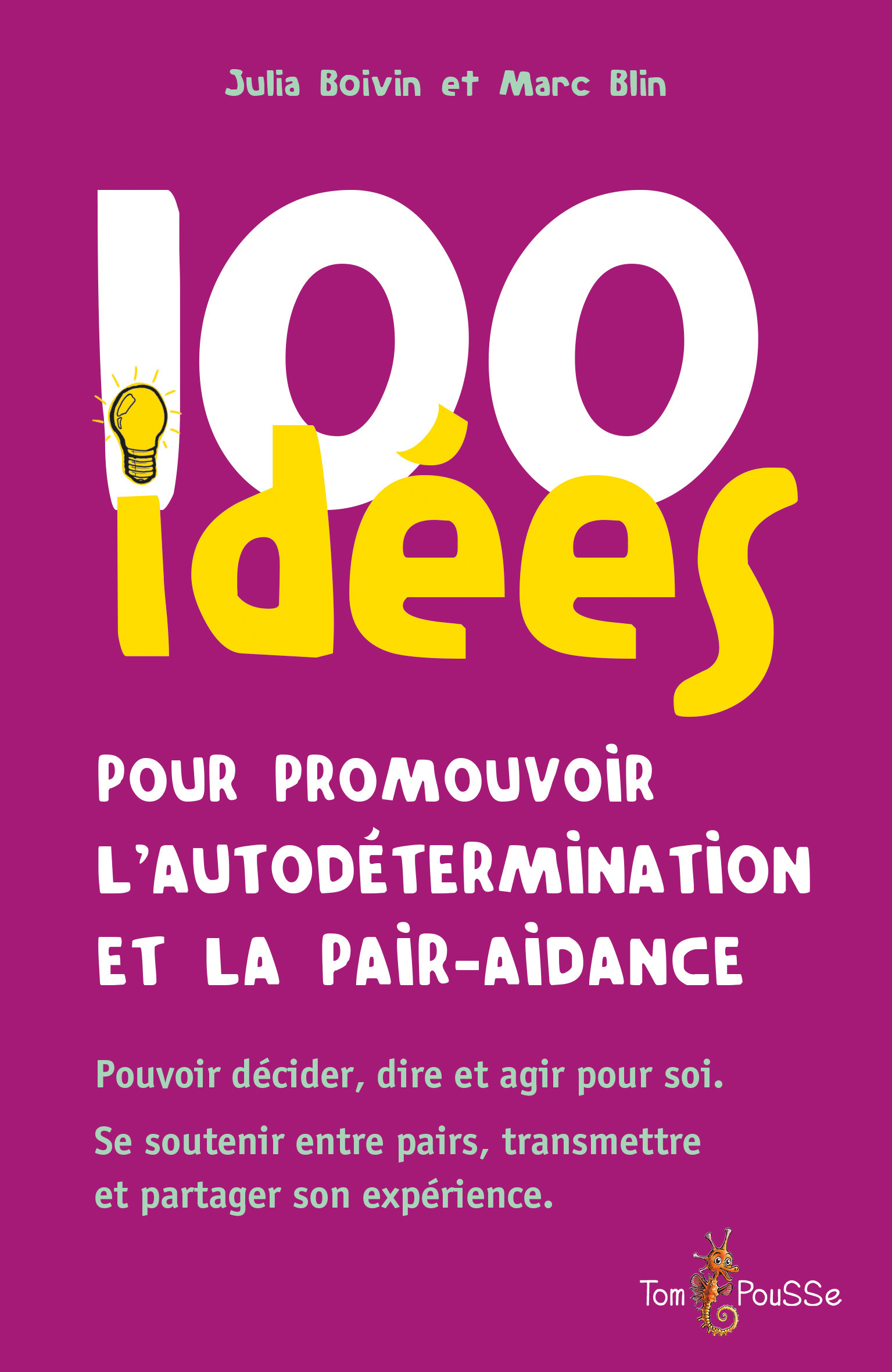Couverture ebook de 100 idées pour promouvoir l'autodétermination et la pair-aidance, de Julia Boivin, Marc Blin