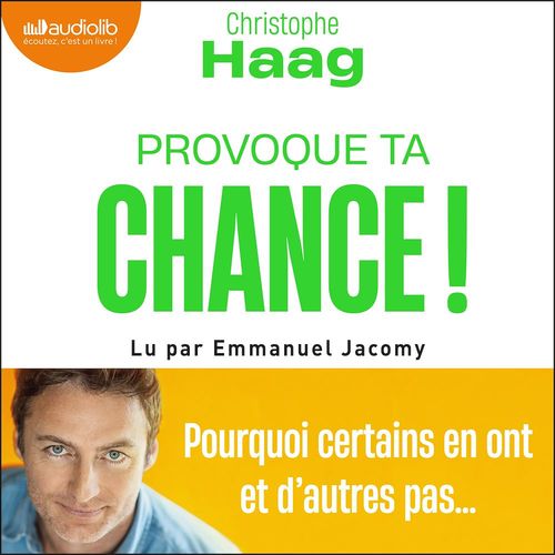 audiobook cover of Provoque ta chance !, by Christophe Haag